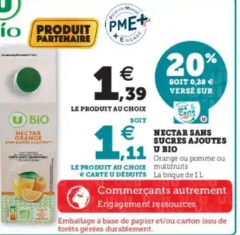 Super U Nectar Sans Sucres Ajoutes U Bio offre