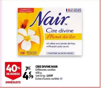 Auchan Cire divine nair offre