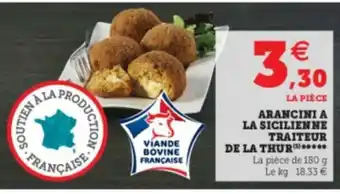 Super U Arancini a La Sicilienne traiteur de la Thu offre