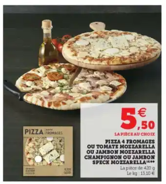 Pizza A Fromages Ou Tomate Mozzarella Ou Jambon Mozzarella Champignon Ou Jambon Speck Mozzarella