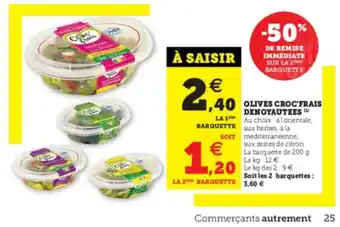 Super U Olives Crocfraos Denotautes offre