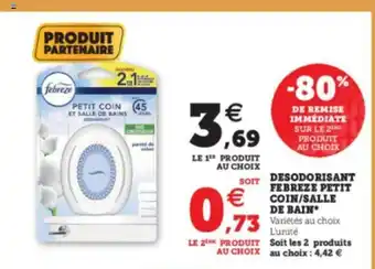 Super U Desodorisant Febreze Petit Coin/Salle De Bain* offre