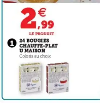 Super U 24 Bougies Chauffe-Plat U Maison offre
