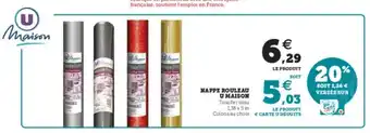 Super U Nappe Rouleau U Maison offre