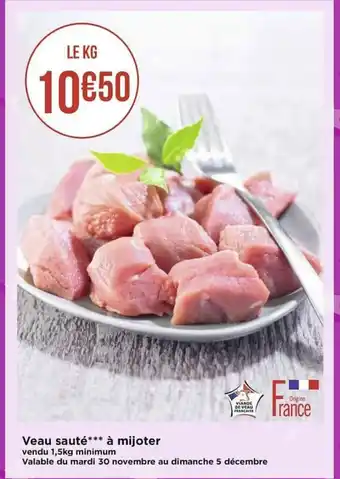 Géant Casino Veau Sauté*** a Mijoter offre