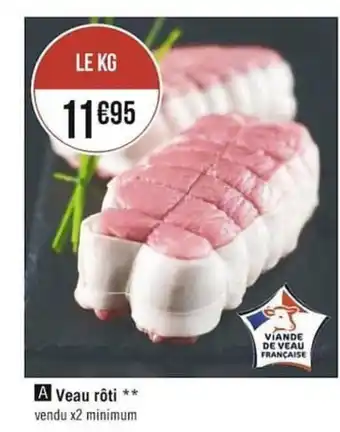 Géant Casino Veau Roti offre