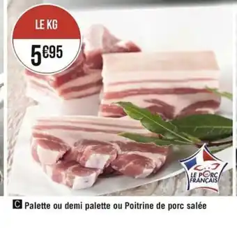 Géant Casino Palette Ou Demi Palette Ou Poitrine De Porc Salée offre