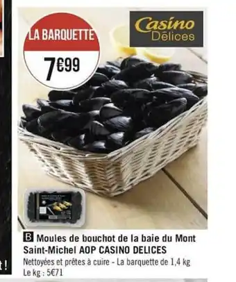 Géant Casino Moules De Bouchot De La Baie Du Mont Saint-Michel Aop Casino Delices offre