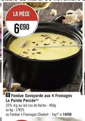 Fondue Savoyarde Aux Fromages La Pointe Percée