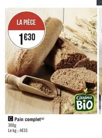 Géant Casino Pain Complet offre
