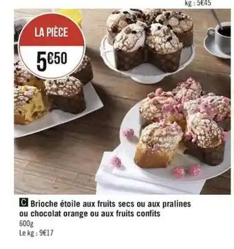 Géant Casino Brioche étoile Aux Fruits Secs Ou Aux Pralines Ou Chocolat Orange Ou Aux Fruits Confits offre