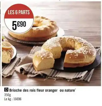 Géant Casino Brioche Des Rois Fleur Oranger Ou Nature offre