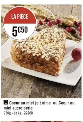 Géant Casino Coeur Au Miel Je T Aime Ou Coeur Au Miel Sucre Perle offre