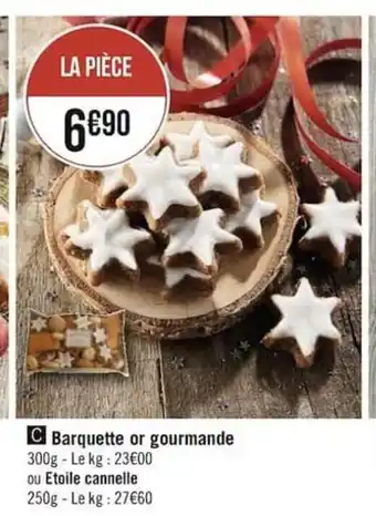 Géant Casino Barquette or Gourmande offre
