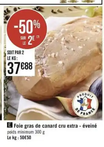 Géant Casino Foie Gras De Canard Cru Extra - éveiné offre