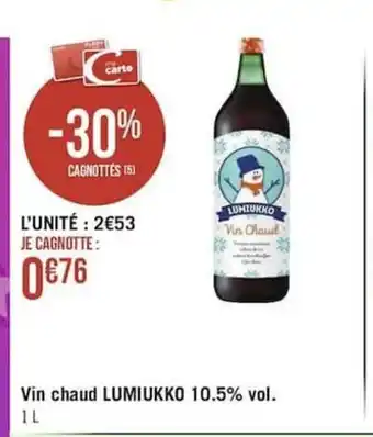 Géant Casino Vin Chaud Lumiukko 10.5 Vol. offre