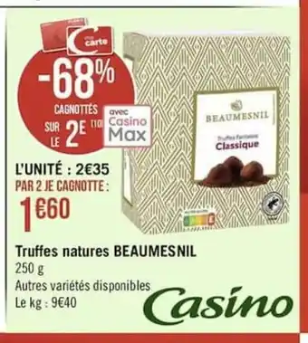 Géant Casino Truffes Natures Beaumesnil offre