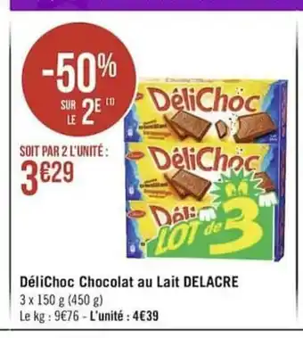Géant Casino DéliChoc Chocolat Au Lait Delacre offre