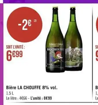 Géant Casino Biére La Chouffee 8% Vol. offre