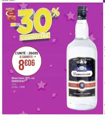Géant Casino Rhum Blanc 50% Vol. Damoiseau offre