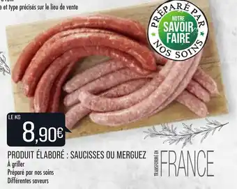 Match Produit élaboré : Saucisses ou Merguez offre