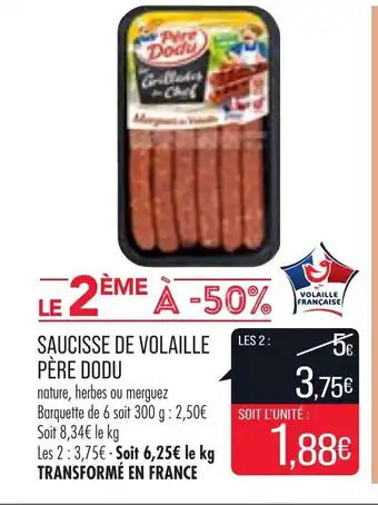 Match Saucisse de Volaille Père Dodu offre