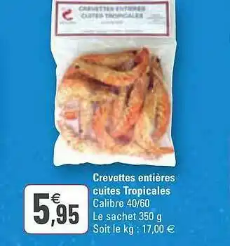 G20 Crevettes Entières Cuites Tropicales offre
