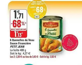 G20 6 Quenelles De Veau Sauce Financière Petit Jean offre