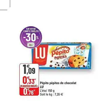 G20 Pépito Pépites De Chocolat Lu offre