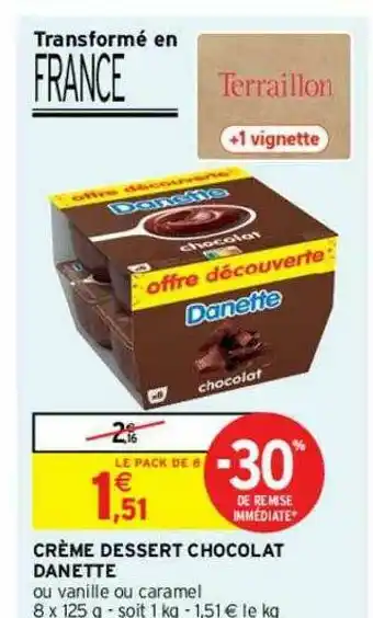 Intermarché Express Crème Dessert Chocolat Danette offre