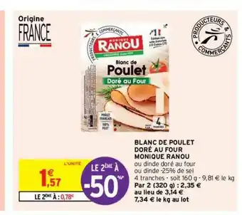 Intermarché Express Blanc De Poulet Doré Au Four Monique Ranou offre