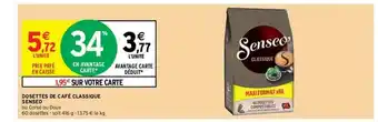 Intermarché Express Dosettes De Café Classique Senseo offre