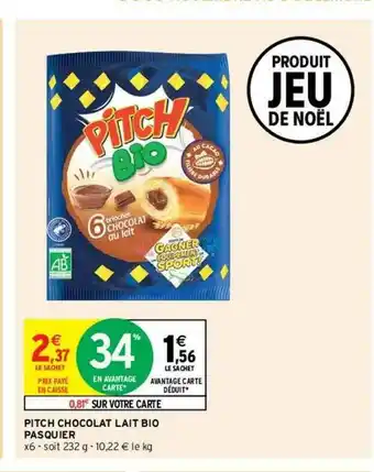 Intermarché Express Pitch Chocolat Lait Bio Pasquier offre