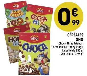Supeco Céréales oho offre