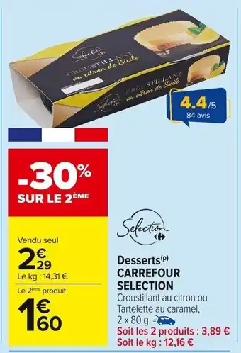 Carrefour Market CARREFOUR SELECTION Desserts offre