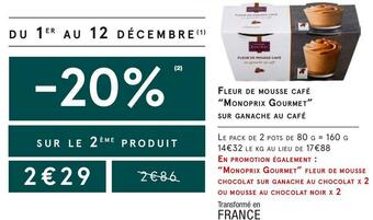 Monoprix Monoprix gourmet fleur de mousse café sur ganache au café offre