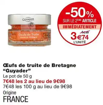 Monoprix Guyader œufs de truite de bretagne offre