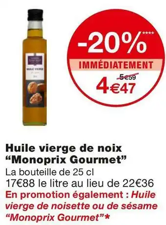 Monoprix Monoprix huile vierge de noix offre