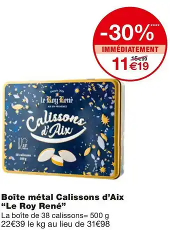 Monoprix Boîte métal calissons d’aix “le roy rené” offre