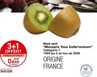 Monoprix Monoprix kiwi vert offre