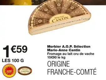 Cantin morbier a.o.p. sélection marie-anne