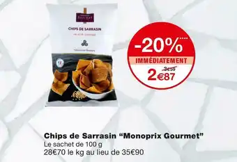 Monoprix Monoprix gourmet chips de sarrasin offre