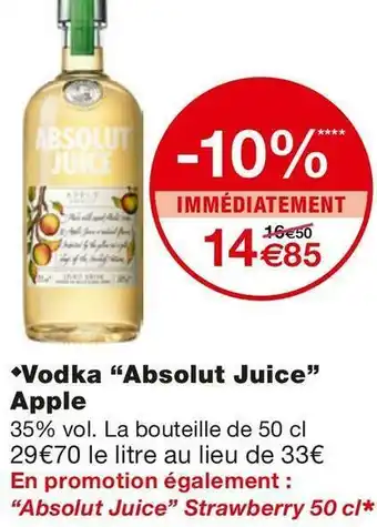 Monoprix Vodka “absolut juice” apple offre
