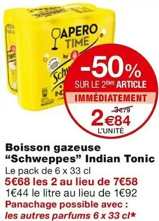 Monoprix Schweppes boisson gazeuse indian tonic offre