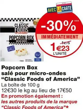 Monoprix Classic foods of america popcorn box salé pour micro-ondes offre