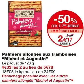 Monoprix Michel et augustin palmiers allongés aux framboises offre