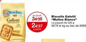 Monoprix Mulino bianco biscuits galetti offre