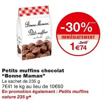 Monoprix Bonne maman petits muffins chocolat offre