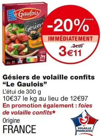 Monoprix Le gaulois gésiers de volaille confits offre