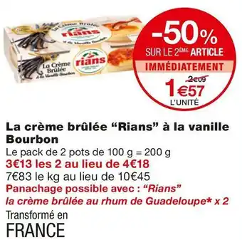 Monoprix Rians la crème brûlée à la vanille bourbon offre